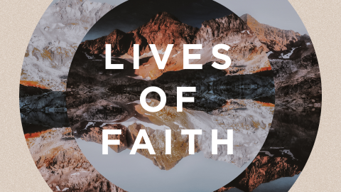 Lives Of Faith